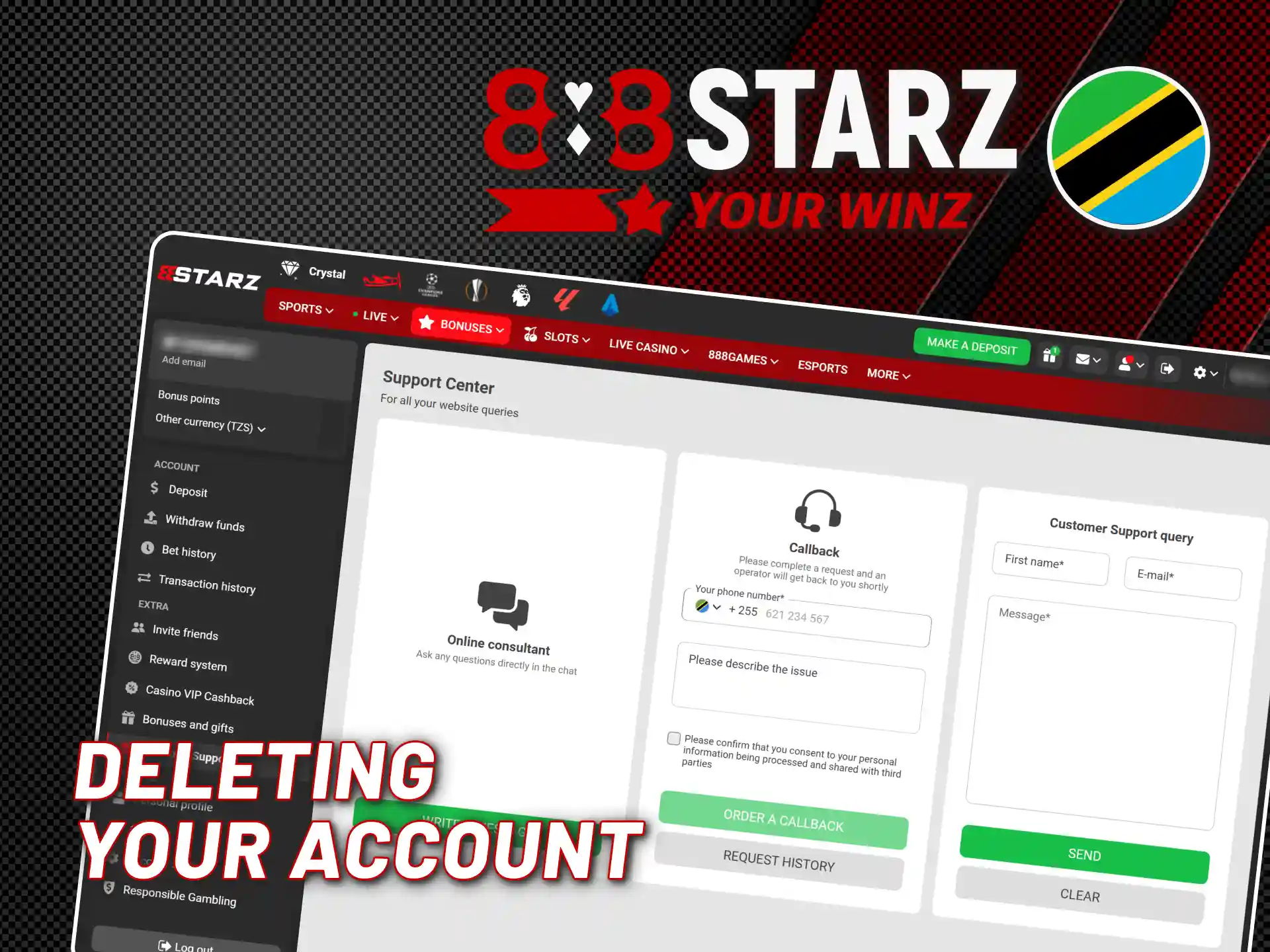 Delete your 888starz account by contacting support now.