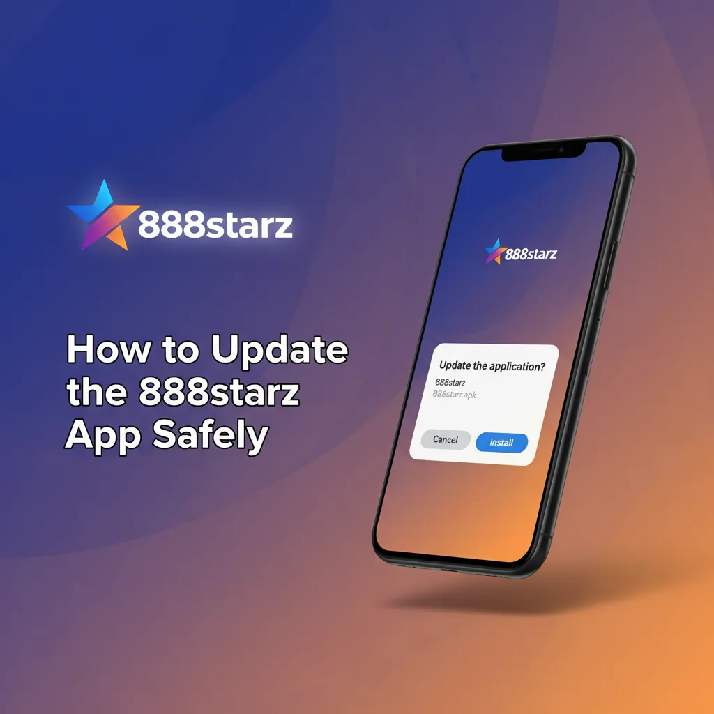 Guide showing how to safely update the 888starz app: check Updates, install official Android APK, refresh iOS PWA in Safari.