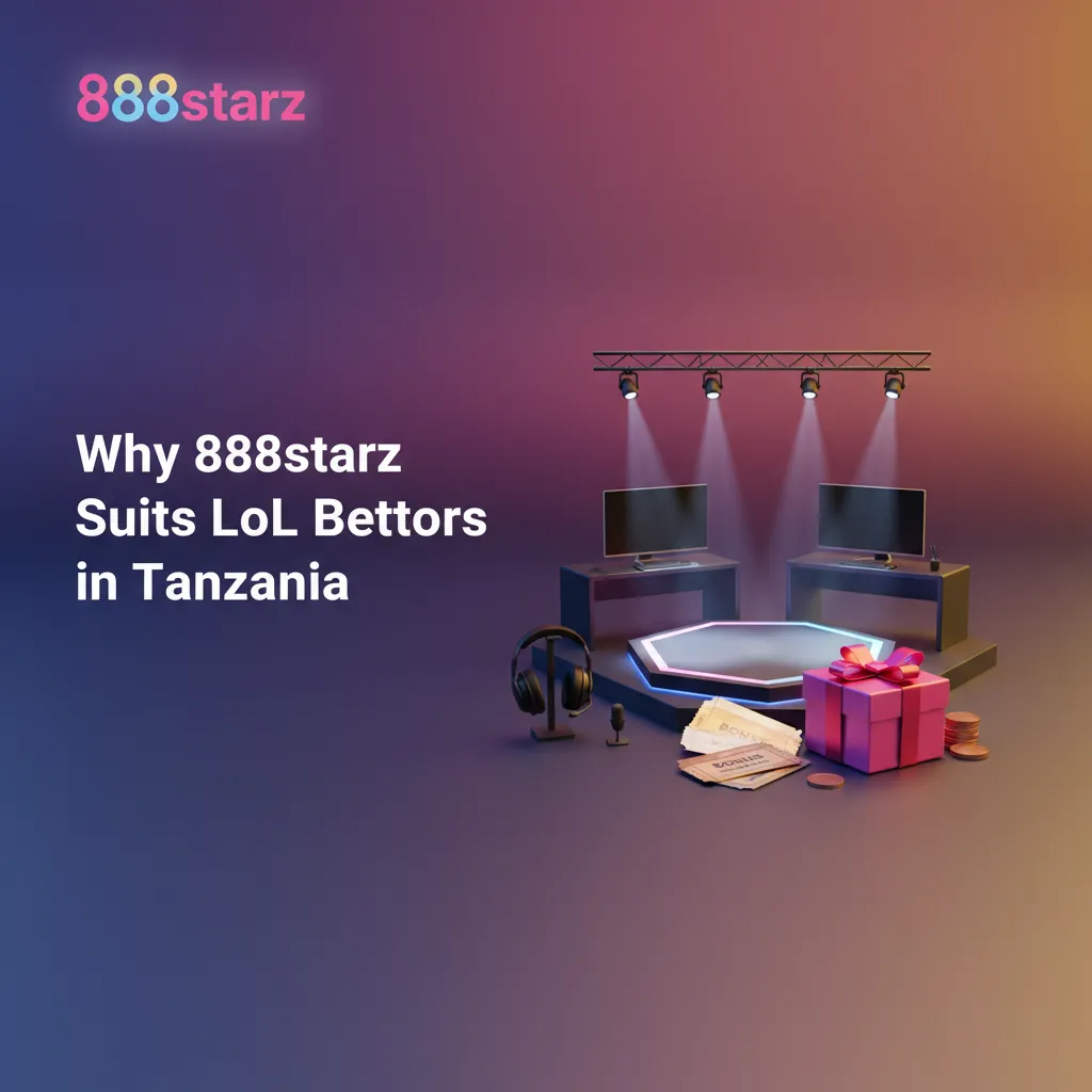 888starz for LoL bettors in Tanzania: 100% bonus up to 300,000 TZS, TZS mobile payments, 24/7 support, high odds, mobile app.